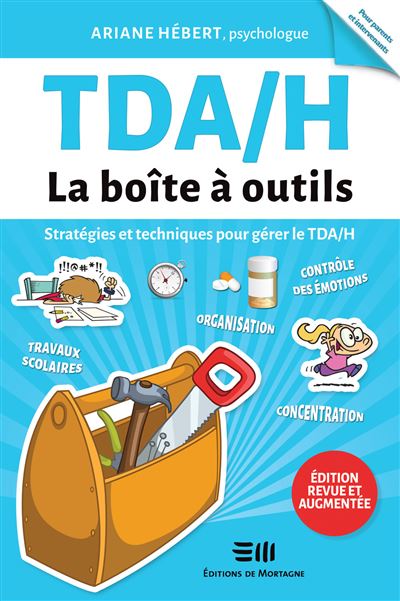 TDAH La boite à outils Stratégies et techniques pour gérer le TDAH